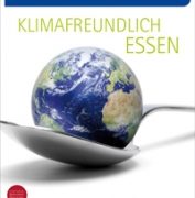 Sieben Tipps zum klimafreundlichen Essen